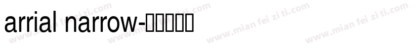 arrial narrow字体转换
